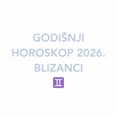 BLIZANCI: HOROSKOP 2026.