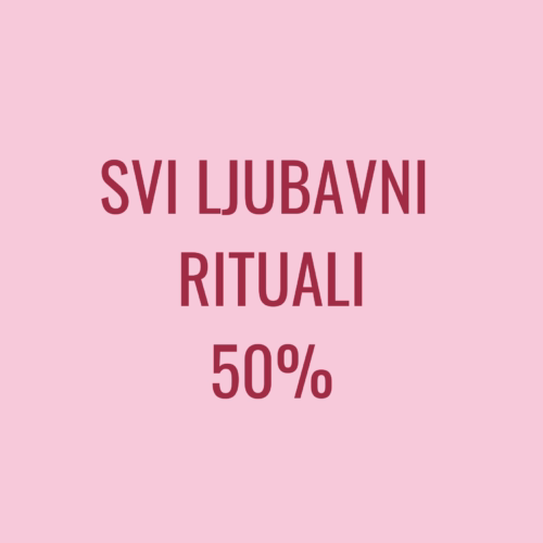 Svi ljubavni rituali na 50%