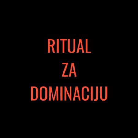 Rituali za dominaciju: Dva rituala po ceni jednog:Tvoje tajno oružje! Link za preuzimanje dobijaš instant u mejlu. Uradi ga odmah!