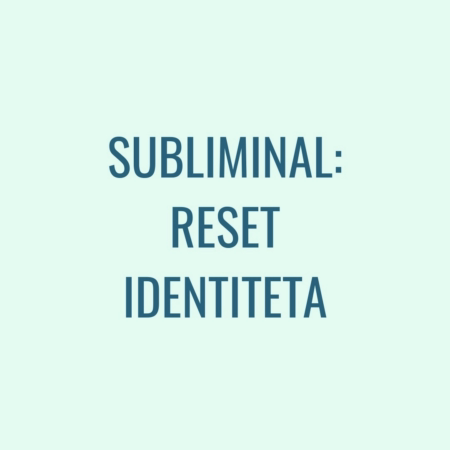 Subliminal: Reset identiteta
