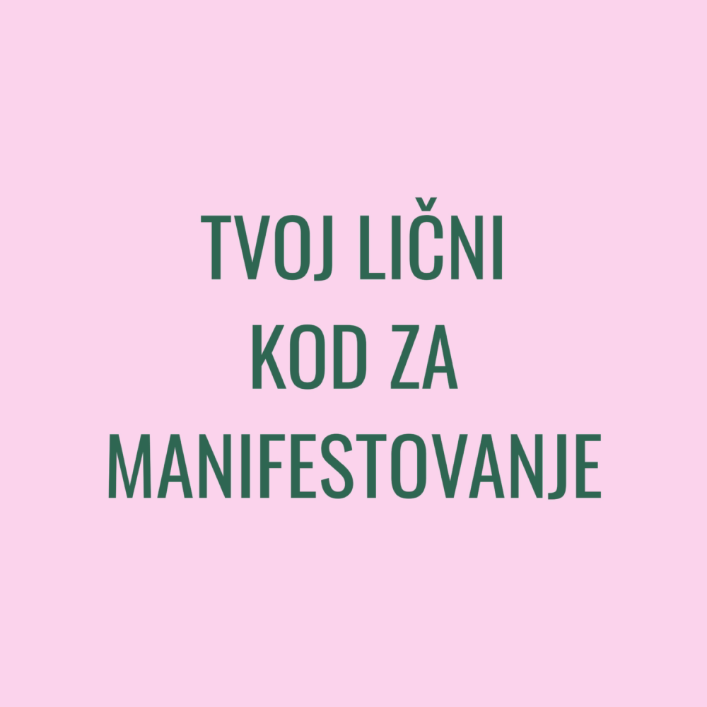 Tvoj lični kod za manifestovanje