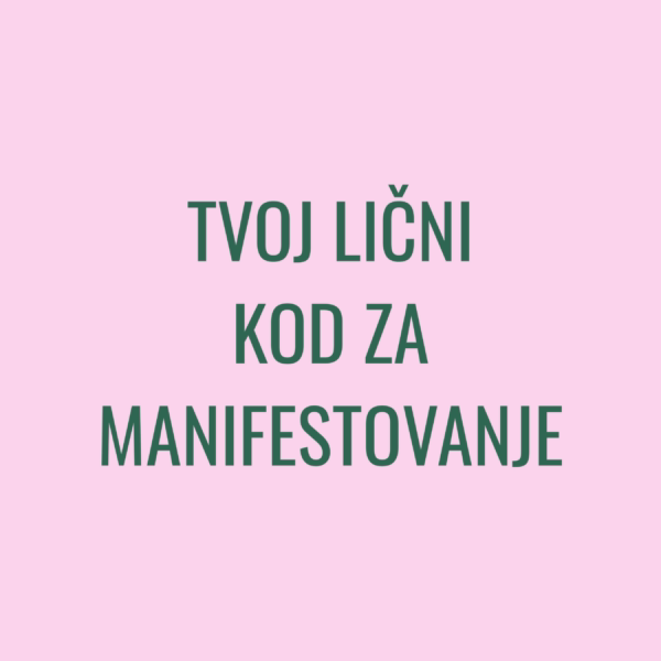Tvoj lični kod za manifestovanje