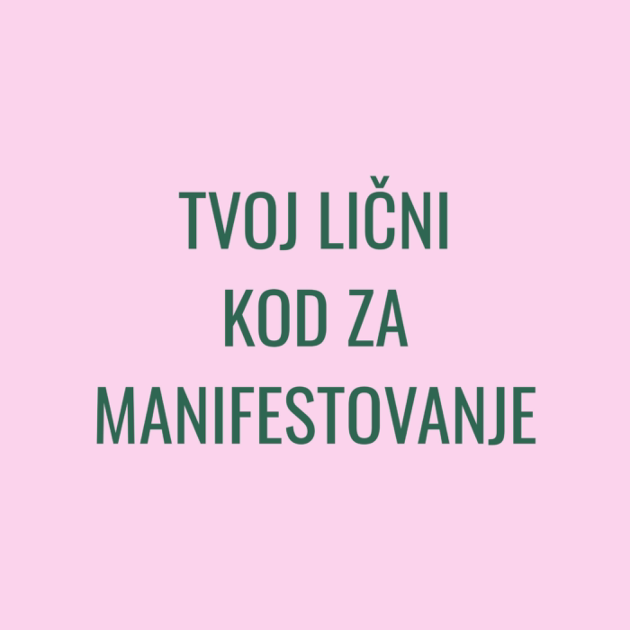 Tvoj lični kod za manifestovanje