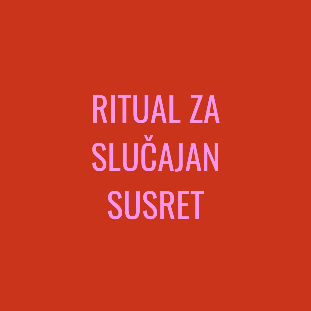 Ritual za slučajan susret