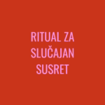 Ritual za slučajan susret
