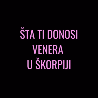 Live: Šta ti donosi retrogradna Venera u Škorpiji