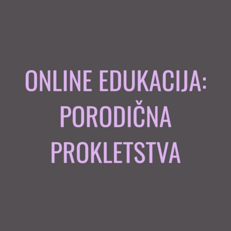 Online edukacija: Porodična pokletstva