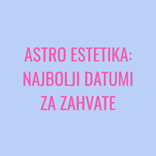 Astro estetika: Određivanje najboljih datuma